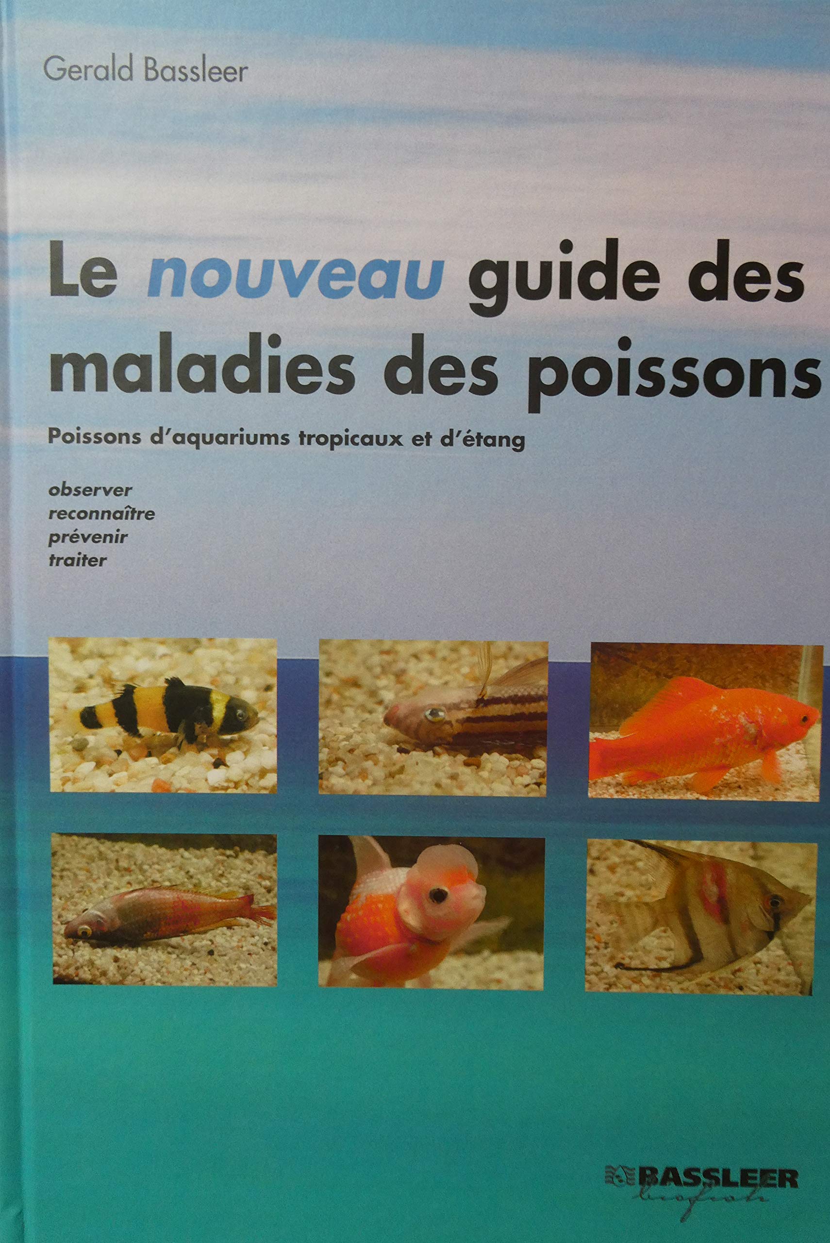 Le nouveau guide des maladies des poissons